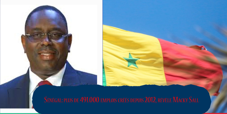 Sénégal: plus de 491.000 emplois créés depuis 2012, révèle Macky Sall