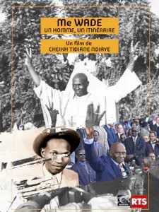 ​Projection en avant-première du documentaire sur Me Abdoulaye Wade au cinéma Pathé de  Dakar mardi prochain 