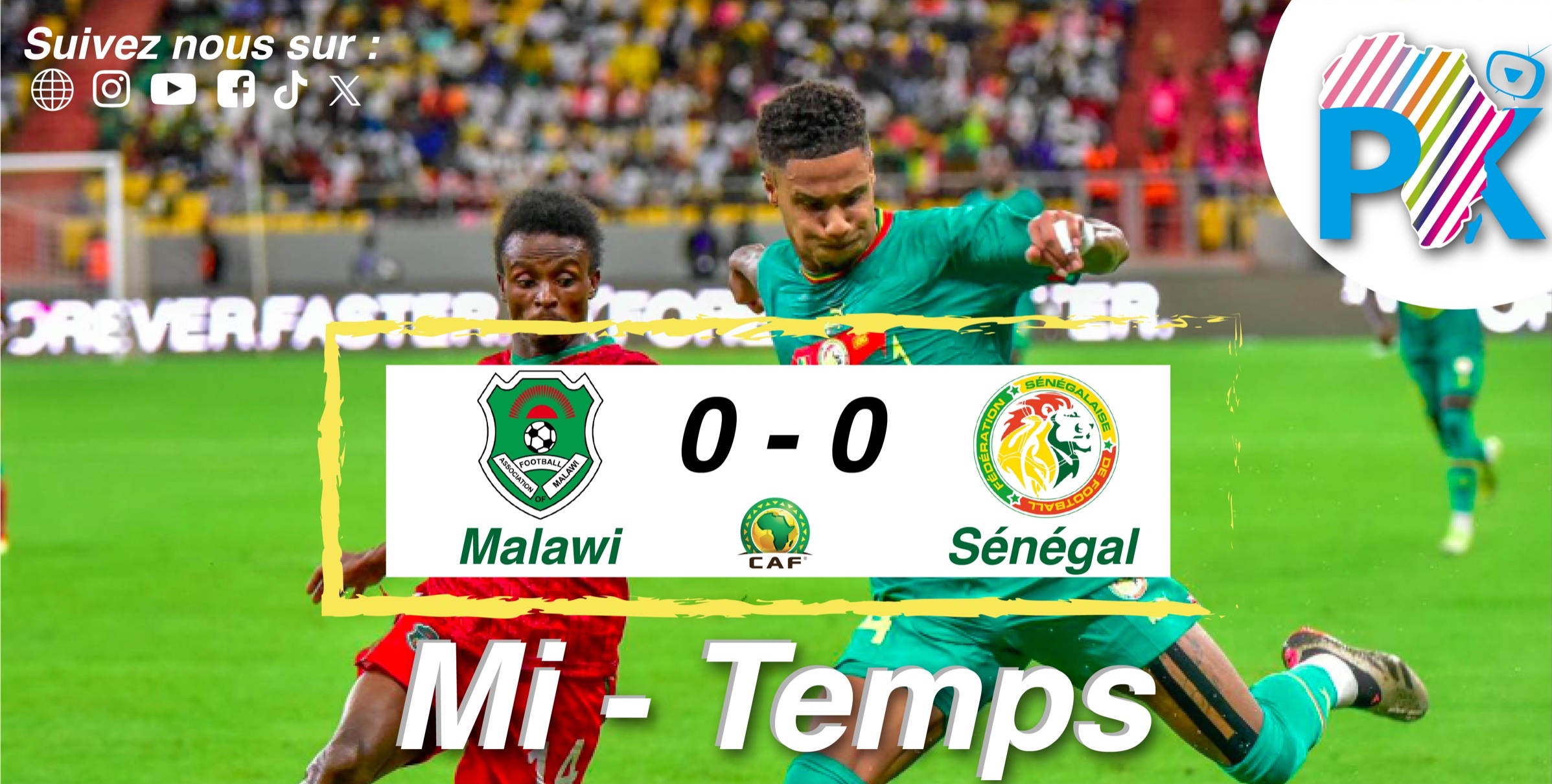 Elim CAN 2025 – Malawi – Sénégal : les deux équipes sont dos à dos (0-0) à la pause