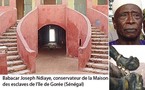 Sénégal décès de Joseph Ndiaye: la Maison des esclaves de Gorée perd son conservateur