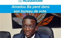 #Résulats - Législatives 2024: Amadou Ba perd son bureau de vote